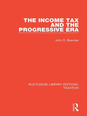 cover image of The Income Tax and the Progressive Era